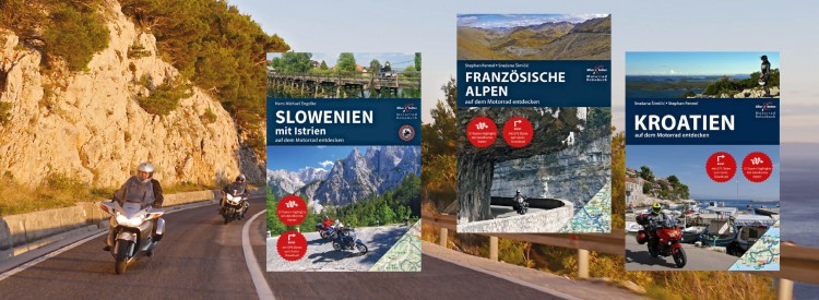Ab sofort erhältlich: Unsere neuen Motorrad-Reiseführer zu Slowenien, Kroatien und den Französischen Alpen